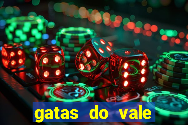 gatas do vale juazeiro ba